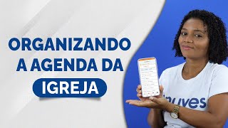 ORGANIZE A AGENDA da IGREJA com o Enuves [upl. by Eiryk146]