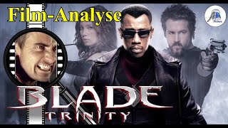 Blade Trinity Franchise  Analyse 9c [upl. by Ahcila]