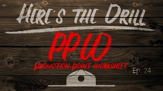 Heres The Drill  PPW Promotion Point Worksheet [upl. by Adis]