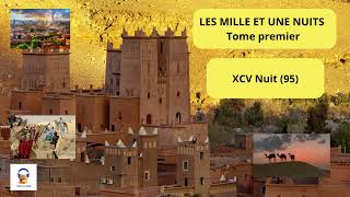 Les Mille et une Nuits  Tome Premier  XCV 95 Nuit  Livre Audio Gratuit [upl. by Utley]