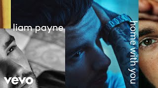 Liam Payne  Home With You Audio [upl. by Maxi687]