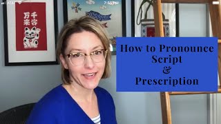 How to Pronounce SCRIPT amp PRESCRIPTION  English Pronunciation Lesson [upl. by Ahsetel]