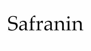 How to Pronounce Safranin [upl. by Florella]