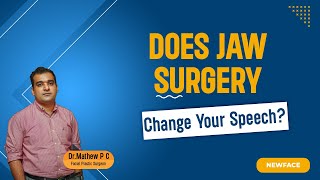 Does Jaw Surgery Change Your Speech  Jaw Surgery in India  Free Online Consultation  8330077198 [upl. by Zilvia]