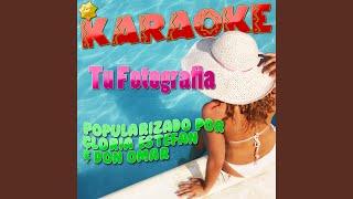 Tu Fotografia Popularizado por Gloria Estefan amp Don Omar Karaoke Version [upl. by Gem709]