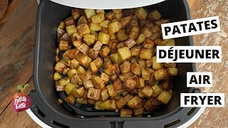 PATATES DÉJEUNER AU AIR FRYER [upl. by Eirffej]