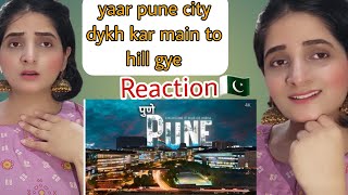 Pune City 4k Cinematic Video  पुणे शहर  Emerging IT Hub of India  pakistani Ash reaction [upl. by Lipfert]