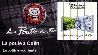 La bottine souriante  La poule à Colin [upl. by Linetta]