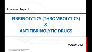 FIBRINOLYTICS Thrombolytics amp ANTIFIBRINOLYTIC DRUGS Pharmacology Malayalam [upl. by Fogarty434]