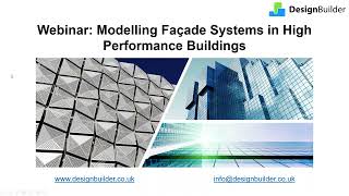 Modelling Façade Systems in High Performance Buildings [upl. by Haelam]