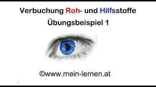 Rohstoffe und Hilfsstoffe Verbuchung Einkauf Übung [upl. by Aivital]