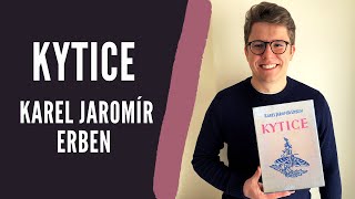 Rozbor díla Kytice  Karel Jaromír Erben  Literatura Povinná četba Maturita [upl. by Tyoh]