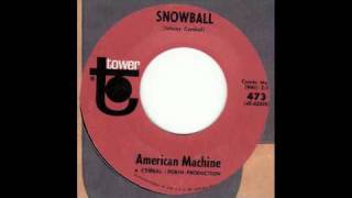 AMERICAN MACHINESNOWBALL [upl. by Macpherson]