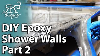 DIY Epoxy Shower Walls  Part 2  RK3 Designs [upl. by Yelsgnik]