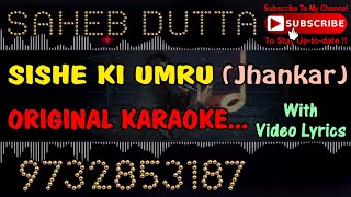 SISHE KI UMRU PYAR KI KARAOKE ORIGINAL VERSION JHANKAR with KISHORE KUMAR [upl. by Kippy639]