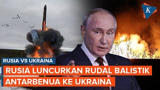 Pertama Kali Rusia Tembakkan Rudal Antarbenua ke Ukraina [upl. by Eejan]