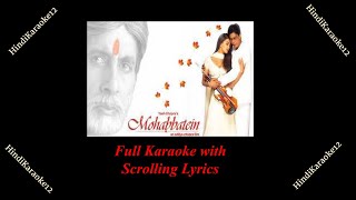 Aankhe Khuli Ho Ya Ho Bandh  KARAOKE with scrolling lyrics  Mohabbatein  Sharukh Khan  Aishwarya [upl. by Idoj]