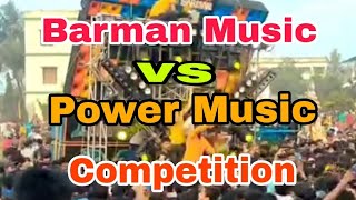 Power Music vs barman Music face to face competition 💥 [upl. by Hauser]