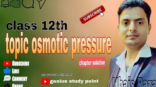 class 12 Osmotic pressure genius study point Ubais raza [upl. by Lleuqram]