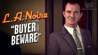 LA Noire Remaster  Case 4  Buyer Beware [upl. by Adnorrehs551]