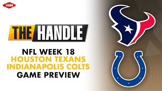 NFL Week 18 Preview Houston Texans vs Indianapolis Colts [upl. by Mikes671]