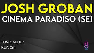 Josh Groban  Cinema Paradiso Se  Karaoke Instrumental  Female [upl. by Gerta]