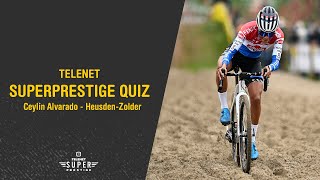 TSP QUIZ HeusdenZolder  Ceylin Alvarado  TELENET SUPERPRESTIGE 20212022 [upl. by Jessey]