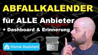 Home Assistant Müllkalender für ALLE Anbieter einrichten [upl. by Larual]