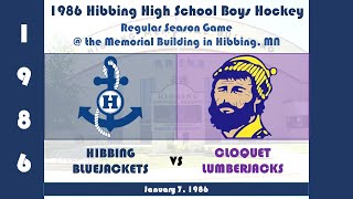 1986 High School Hockey  the Memorial Building Hibbing v Cloquet full game [upl. by Nytsuj]