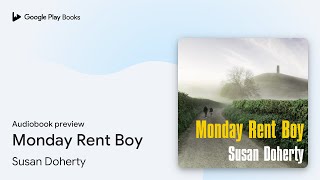 Monday Rent Boy by Susan Doherty · Audiobook preview [upl. by Aicatsana]