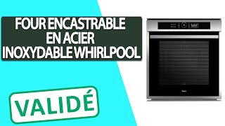 Avis Four électrique encastrable en Acier inoxydable Whirlpool [upl. by Eamanna]