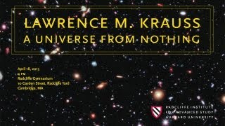 Lawrence M Krauss  A Universe from Nothing  Radcliffe Institute [upl. by Hiroshi859]