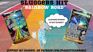 SLUGGERS HIT STRAIN REVIEW Rainbow Road 🌈🛣️💨 Keep Sluggers In The Stash [upl. by Oirram195]