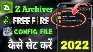 Zarchiver Free Fire Headshot Setting  How To Apply Hack File 2022🥰  How To Apply Config File FF ♻️ [upl. by Cordalia425]