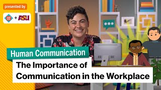 The Importance of Communication in the Workplace  Intro to Human Communication  Study Hall [upl. by O'Doneven968]