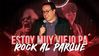 Muy Viejo Pa Rock Al Parque  StandUp Comedy [upl. by Delos]