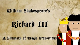 SHAKESPEARE  Richard III  A Tragic Summary [upl. by Labaw82]