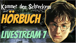 Harry Potter Hörbuch Kammer des Schreckens  Livestream 7 Kammer des Schreckens Hörspiel Kap 1618 [upl. by Juline]