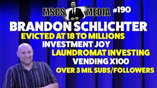 Brandon Schlichter  Investment Joy  Evicted To Millionaire  MSCS MEDIA 190 [upl. by Mmada825]