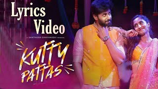 Kutty PattasLyrics Lyrics Video  Ashwin Kumar  Reba Monica John  Venki  Santhosh Dhayanidhi [upl. by Lichtenfeld73]