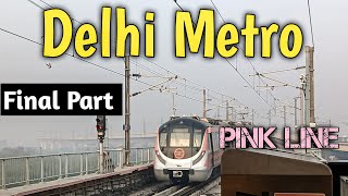 Part 2 Pink Line Metro Final Journey shiv vihar tak delhi ki sabse badi metro line [upl. by Belter]