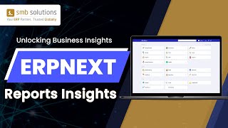 ERPNext Reports Insights for Informed Decision Making  Enterprise Resource Planning Solution [upl. by Tik]