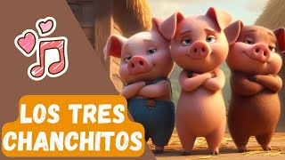 Tres Chanchitos  Canción Infantil [upl. by Lewak]