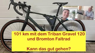 Microabenteuer 101km mit dem Triban GRVL 120 und Brompton Faltrad [upl. by Aliahkim]