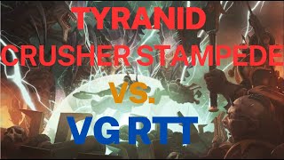 Tyranid Crusher Stampede VS RTT [upl. by Engedus]