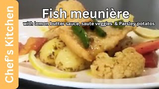 Fish Meunière with Lemon Butter Sauce parsley potato amp sauté veggies finedining Classic recipe [upl. by Yenttihw]