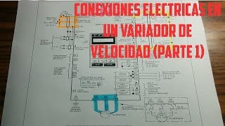 Conexiones eléctricas en un variador de velocidad Parte1 [upl. by Tnilf]