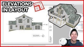 Creating Elevations in Layout from Your SketchUp Model [upl. by Deraj]