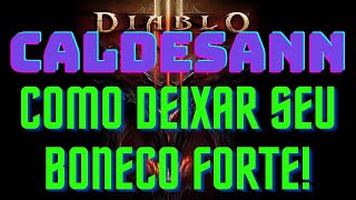 DIABLO 3  Tutorial  A Importância de CALDESANN nos Itens [upl. by Enyamrahc]