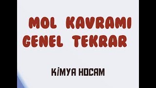 8MOL KAVRAMI  GENEL TEKRAR  SINAVA HAZIRLIK  TYT  KİMYA HOCAM [upl. by Allesig488]